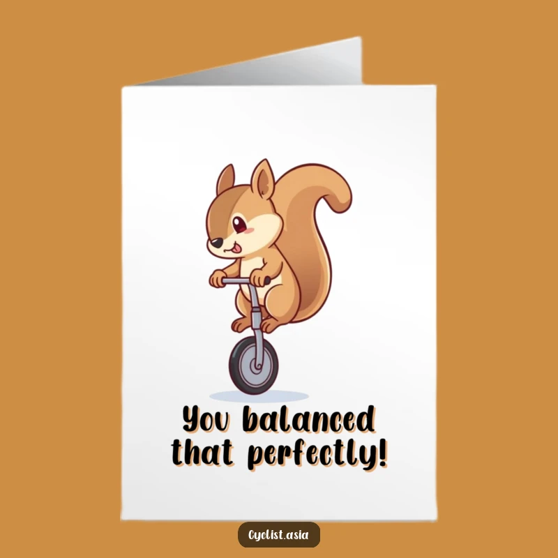 Free Printable Congrats Card: Wobbly Squirrel Unicyclist - Funny Downloadable Achievement Gift